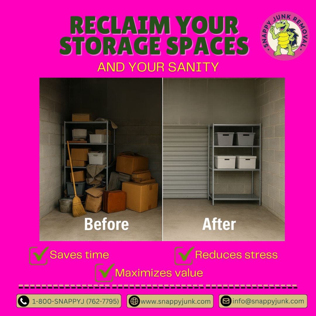 Reclaim Your Storage Spaces and Your Sanity - Snappy Junk Removal